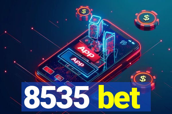 8535 bet